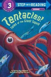 Tentacles! : Tales of the Giant Squid (Step into Reading)