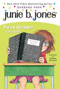 Junie B. Jones #18: First Grader (at last!) (Junie B. Jones)