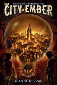 ジェニー・デュープロ著『エンバー―失われた光の物語』（原書）<br>The City of Ember (The City of Ember)