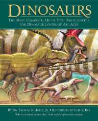 Dinosaurs : The Most Complete, Up-to-Date Encyclopedia for Dinosaur Lovers of All Ages