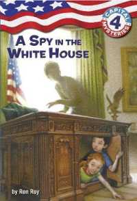 Capital Mysteries #4: a Spy in the White House (Capital Mysteries)