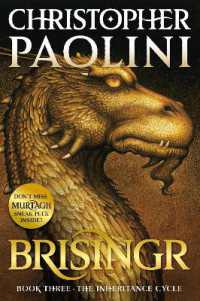クリストファ－・パオリ－ニ著『ブリジンガ－　炎に誓う絆　（ドラゴンライダ－)』（原書）<br>Brisingr : Book III (The Inheritance Cycle)