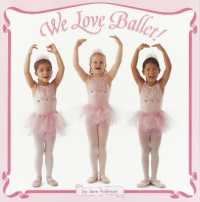 We Love Ballet! (Pictureback)