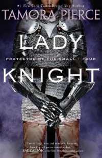 Lady Knight : Book 4 of the Protector of the Small Quartet (Protector of the Small)