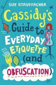 Cassidy's Guide to Everyday Etiquette and Obfuscation
