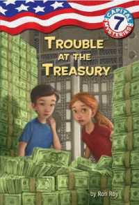 Capital Mysteries #7: Trouble at the Treasury (Capital Mysteries)
