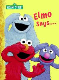 Elmo Says... (Sesame Street) (Big Bird's Favorites Board Books) （Board Book）