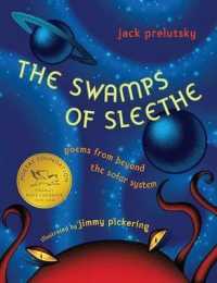 The Swamps of Sleethe : Poems from Beyond the Solar System
