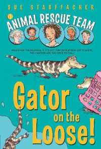 Animal Rescue Team: Gator on the Loose! (Animal Rescue Team)