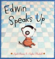 Edwin Speaks Up