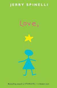 ジェリ・スピネッリ著『ラブ、スタ－・ガ－ル』（原書）<br>Love, Stargirl (Stargirl Series)
