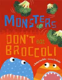Monsters Don't Eat Broccoli -- Hardback