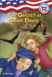 Capital Mysteries #12: the Ghost at Camp David (Capital Mysteries)