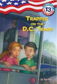 Capital Mysteries #13: Trapped on the D.C. Train! (Capital Mysteries)