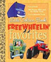 Little Golden Book Freewheelin' Favorites : I'm a Truck, the Happy Man and His Dump Truck, I'm a Monster Truck (Little Golden Book Favorites)