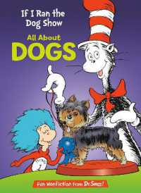 If I Ran the Dog Show: All about Dogs (The Cat in the Hat's Learning Library)