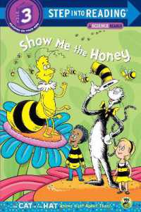 Show me the Honey (Dr. Seuss/Cat in the Hat) (Step into Reading)