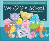 We Love Our School! : A Read-Together Rebus Story