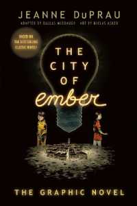 The City of Ember : (The Graphic Novel) (The City of Ember)