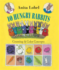 10 Hungry Rabbits : Counting & Color Concepts