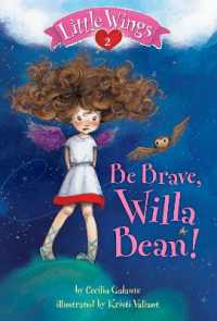 Little Wings #2: Be Brave, Willa Bean! (Little Wings)