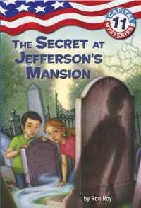 Capital Mysteries #11: the Secret at Jefferson's Mansion (Capital Mysteries (Library)) （Library Binding）