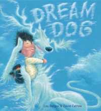 Dream Dog （Library Binding）