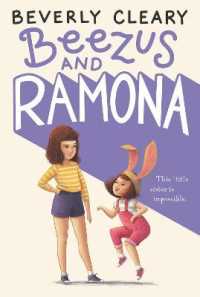 ベバリイ・クリアリー著『ビ－ザスといたずらラモ－ナ』（原書）<br>Beezus and Ramona (Ramona)
