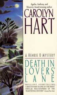 Death in Lovers' Lane : A Henrie O Mystery （Reissue）