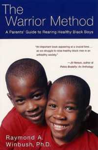The Warrior Method: a Parents' Guide to Rearing Healthy Black Boys （Reprint）
