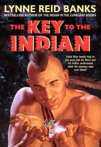 The Key to the Indian (Indian in the Cupboard)