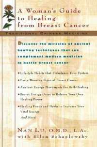 Traditional Chinese Medicine : A Woman's Guide to Healing from Breast Cancer