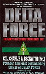Delta Force : The Army's Elite Counterterrorist Unit （Reissue）