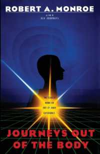 Journeys Out of the Body : The Classic Work on Out-of-Body Experience (Journeys Trilogy)