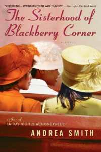 The Sisterhood of Blackberry Corner : A Novel