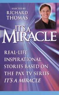 It's a Miracle : Real-Life Inspirational Stories Based on the PAX TV Series 'It's a Miracle' (It's a Miracle)
