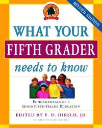 What Your Fifth Grader Needs to Know, Revised Edition : Fundamentals of a Good Fifth-Grade Education (The Core Knowledge Series)