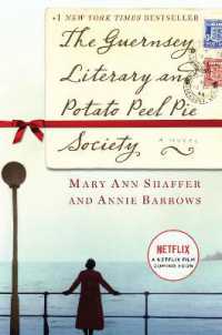 The Guernsey Literary and Potato Peel Pie Society : A Novel