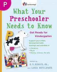 What Your Preschooler Needs to Know : Get Ready for Kindergarten (The Core Knowledge Series)