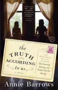 The Truth According to Us : A Novel