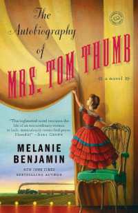 Autobiography of Mrs. Tom Thumb : A Novel -- Paperback / softback