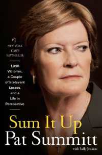 Sum It Up : A Thousand and Ninety-Eight Victories, a Couple of Irrelevant Losses, and a Lifein Perspective