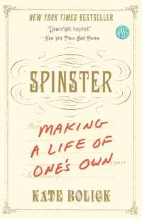 Spinster: Making a Life of One's Own