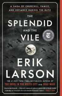 The Splendid and the Vile : A Saga of Churchill, Family, and Defiance during the Blitz
