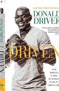 Driven : From Homeless to Hero， My Journeys on and Off Lambeau Field