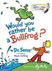 Would You Rather Be a Bullfrog? (Big Bright & Early Board Book)