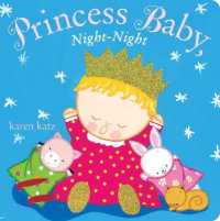 Princess Baby, Night-Night (Princess Baby) （Board Book）