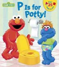 P is for Potty! (Sesame Street) （Board Book）