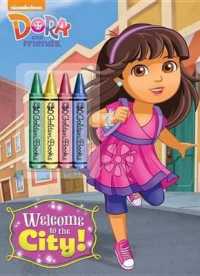 Welcome to the City! (Dora and Friends) （ACT CLR CS）
