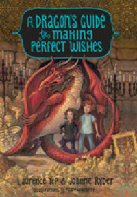 A Dragon's Guide to Making Perfect Wishes (Dragon's Guide)